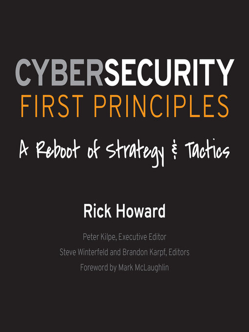 Title details for Cybersecurity First Principles by Rick Howard - Available